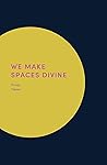 We Make Spaces Di...