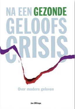 Na een Gezonde Geloofscrisis: Over Modern Geloven