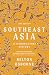 Southeast Asia: An Introduc...