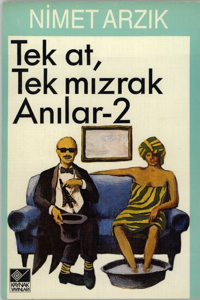 Tek At, Tek Mızrak: Anılar 2