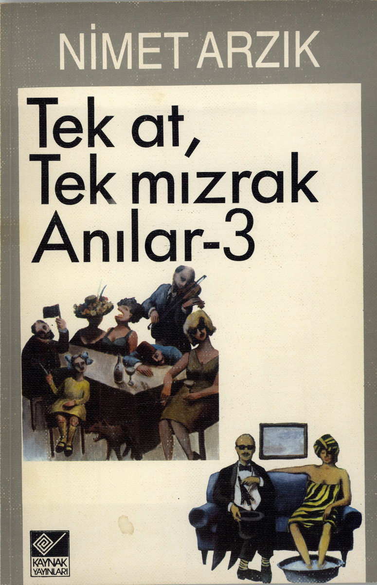 Tek At, Tek Mızrak: Anılar 3