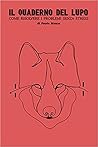 Il quaderno del lupo by Paolo Mosca