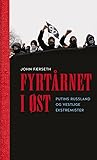 Fyrtårnet i øst. Putins Russland og vestlige ekstremister