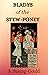 Bladys of the Stewponey: [illustrated]