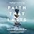 Faith That Lasts: A Father and Son on Cultivating Lifelong Belief