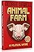 Animal Farm. Complete Edition with Original Illustrations by George Orwell