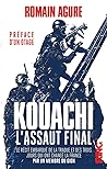 Kouachi : L'assaut final: Le récit embarqué de la traque et des trois jours qui ont changé la France. Par un membre du GIGN
