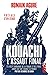 Kouachi : L'assaut final: Le récit embarqué de la traque et des trois jours qui ont changé la France. Par un membre du GIGN