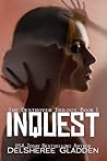 Inquest by DelSheree Gladden