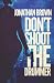 Don't Shoot the Drummer