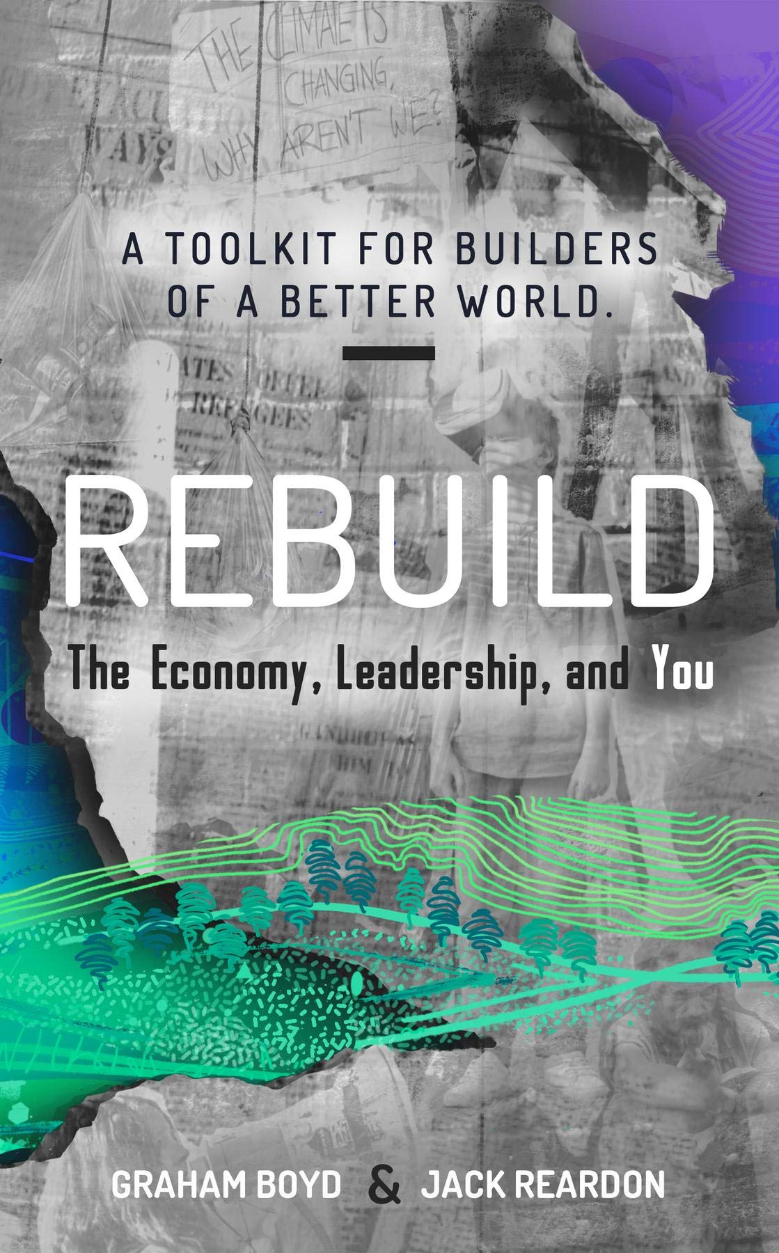 Rebuild: The Economy, Leadership, and You (Kindle Edition)
