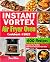 Instant Vortex Air Fryer Ov...