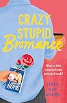 Crazy Stupid Brom...