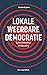 Lokale weerbare democratie. Een normatieve verkenning