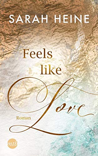 Feels like Love (Feels Like, #1)