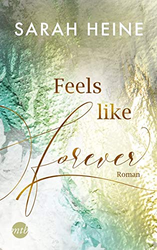 Feels like Forever (Feels Like, #3)
