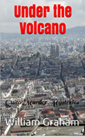 Under the Volcano: Quito Murder Mysteries