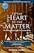 To the Heart of the Matter - The 40-Day Companion to Live a Culture of Life