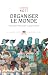 Organiser le monde. Une aut...