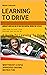 Learning To Drive And How T...