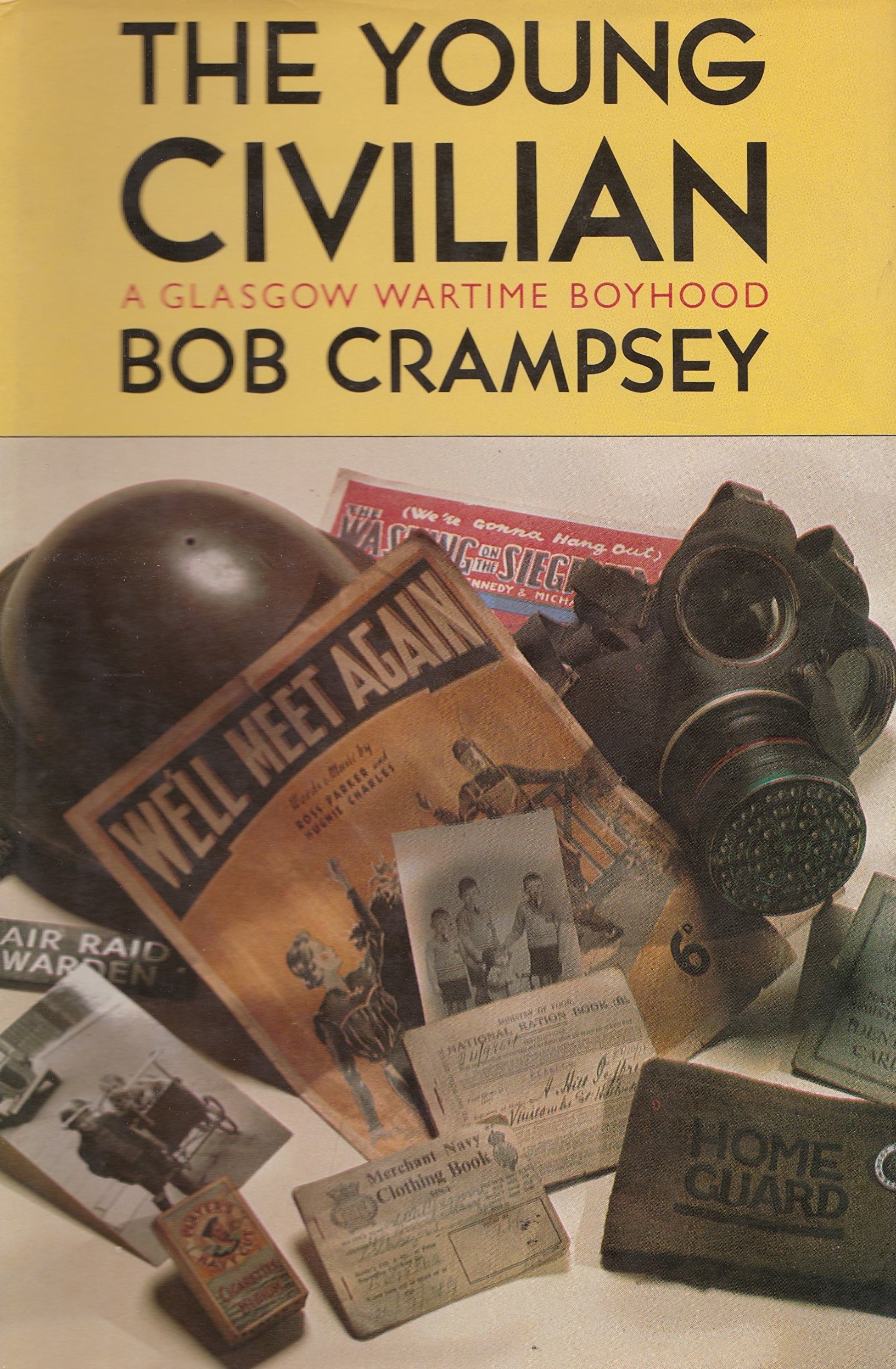 The Young Civilian: A Glasgow Wartime Boyhood