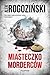 Miasteczko morderców (Róża Krull na tropie, #4)