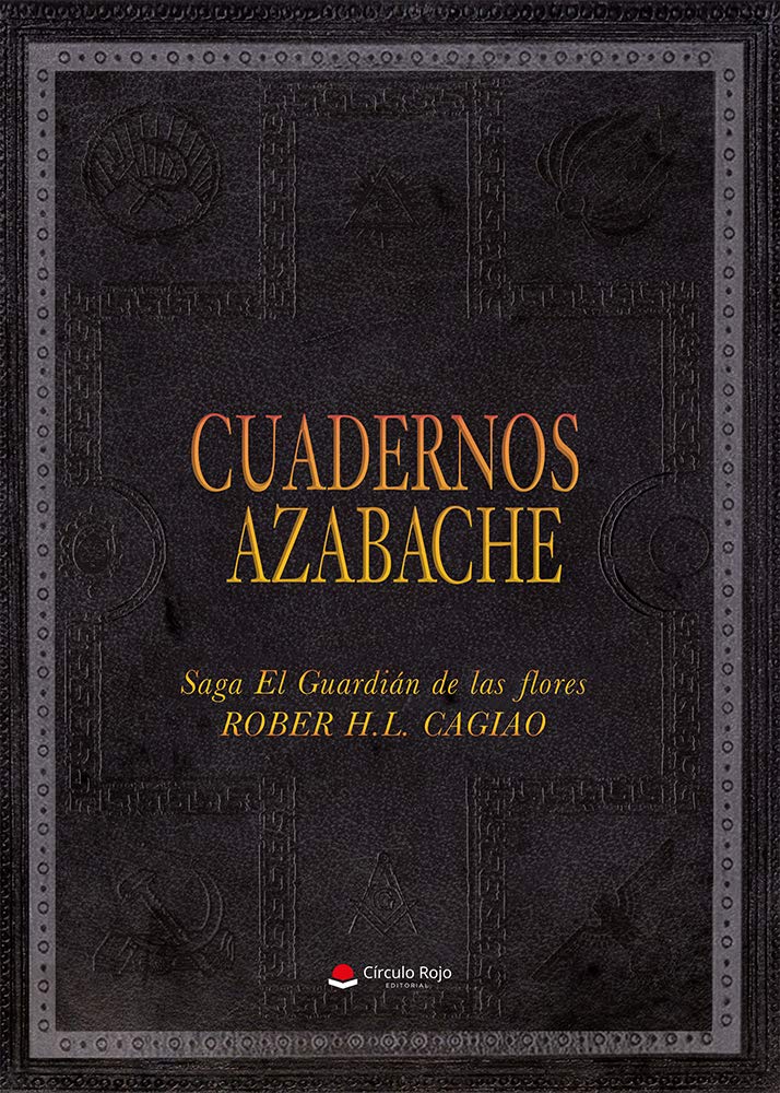 Cuadernos azabache (El guardián de las flores #5)