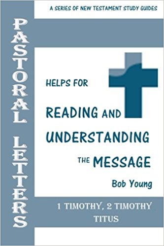 Pastoral Letters: Helps for Reading and Understanding the Message