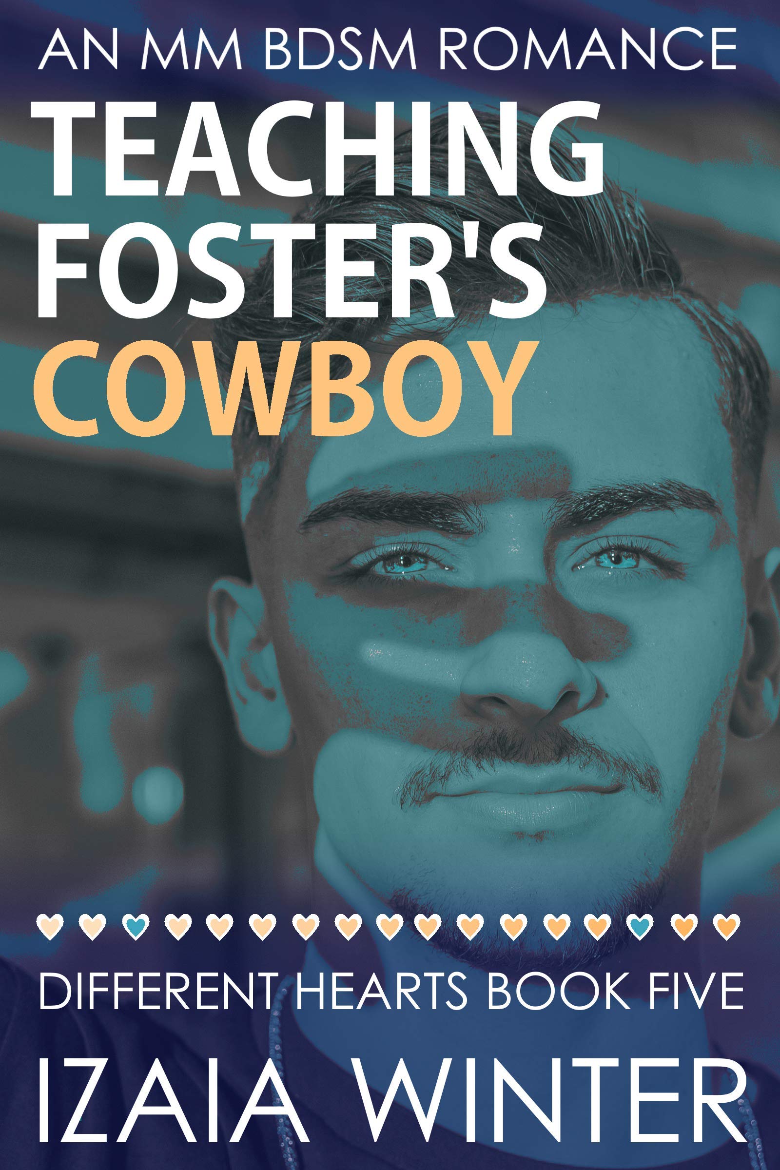 Teaching Foster's Cowboy (Different Hearts, #5)