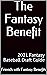 The Fantasy Benefit: 2021 F...