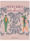 Witches of New Or...