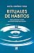 Rituales de Hábitos: Cómo c...