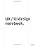 UX/UI Design Notebook by Studio UX