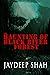 The Haunting of Black River Forest (A Horror Adventure Short Story)