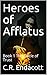Heroes of Afflatus by C.R. Endacott