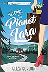 Welcome to Planet Lara (Planet Lara, #1)