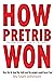 How Pretrib Won: How the Li...