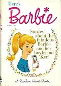 Here's Barbie: Stories about the Fabulous Barbie and Her Boyfriend Ken