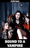 Bound to a Vampire (Blood Alchemy Book 1)