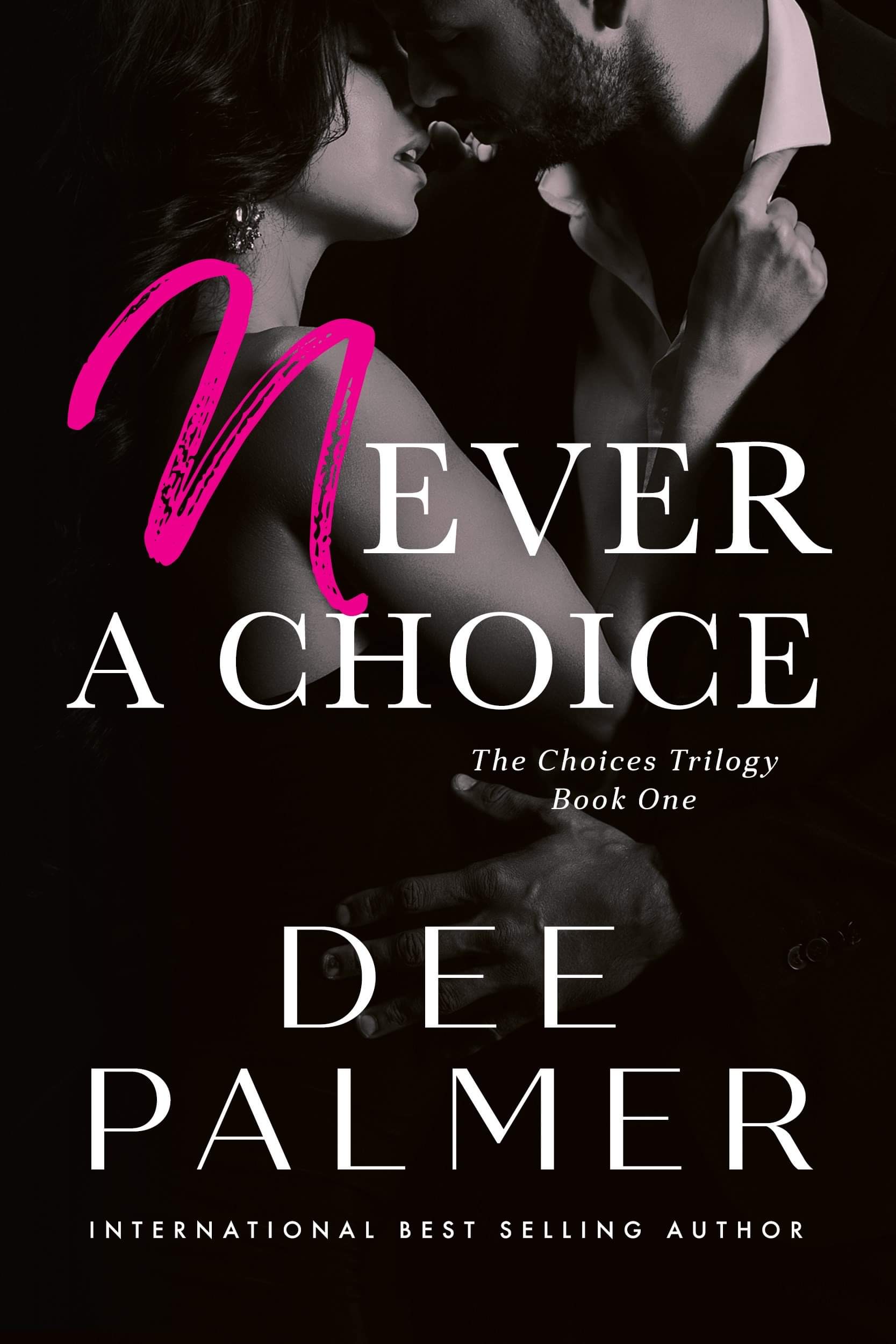 Never A Choice (The Choices Series #1)