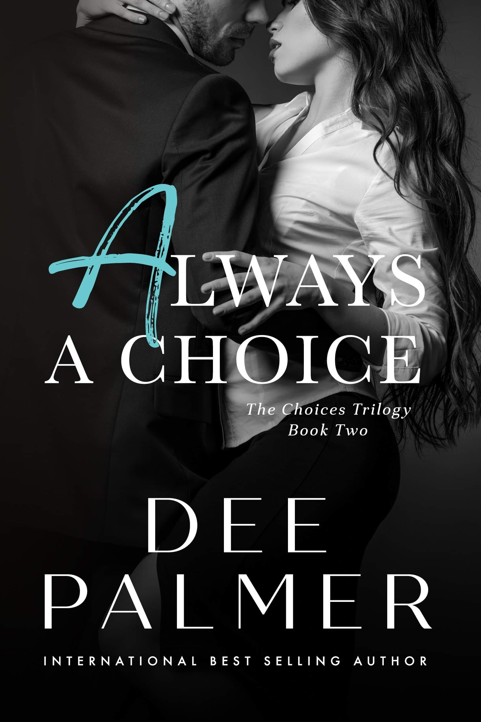 Always A Choice (Choices Series #2)