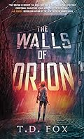 The Walls of Orion