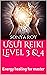 USUI Reiki Level 3 & 4: Ene...