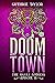 Doom Town: The Snake Goddes...