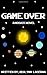 Game Over: A Mosaic Novel