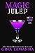 Magic Julep (Magic & Mixolo...