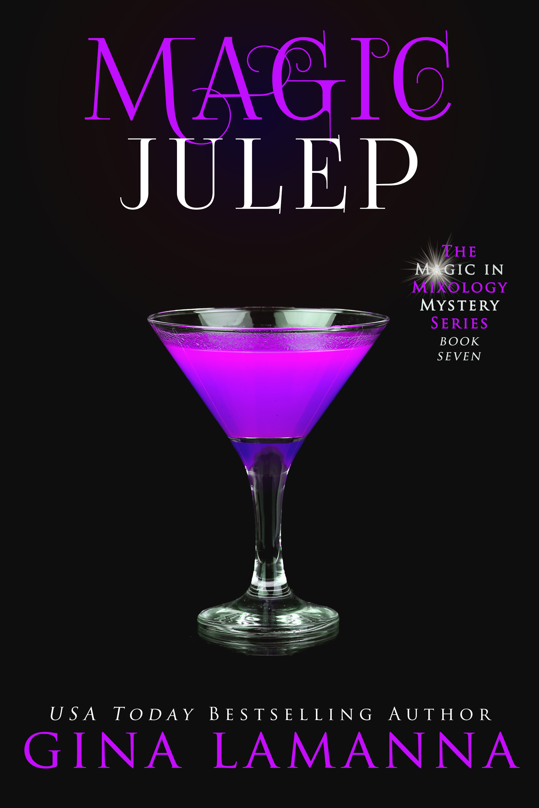 Magic Julep (Magic & Mixology Mystery, #7)