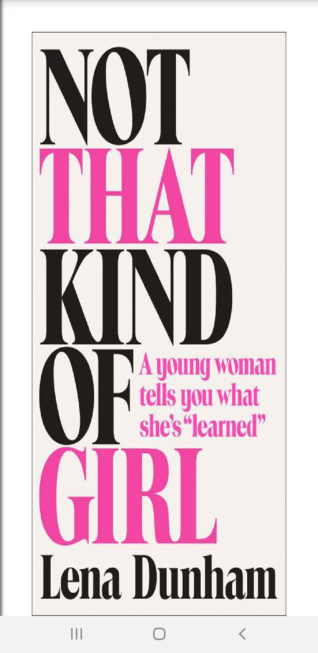 Not That Kind of Girl: A Young Woman Tells You What She's "Learned"