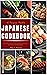 Japanese Cookbook: 100 Quic...