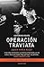 OPERACION TRAVIATA -CORREGIDA Y AUMENTAD by Reato Ceferino
